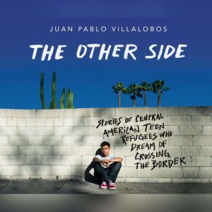 Other Side, The, Juan Pablo Villalobos