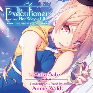 The Executioner and Her Way of Life, ..., Mato Sato