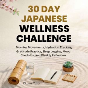 30 Day Japanese Wellness Challenge, Okuma Yuko