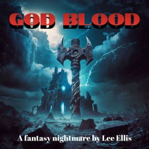 God Blood, Lee Ellis
