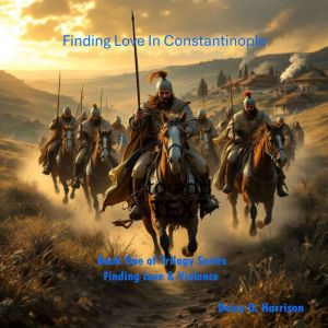 Finding Love In Constantinople: Finding Love & Violence