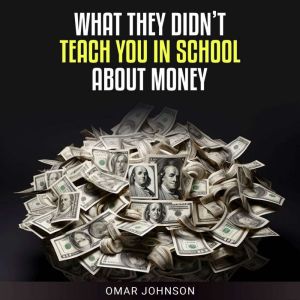 What They Didnt Teach You In School ..., Omar Johnson
