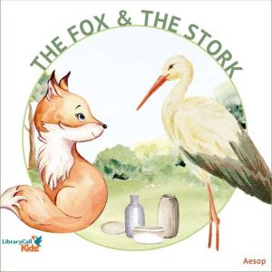 The Fox and the Stork, Aesop