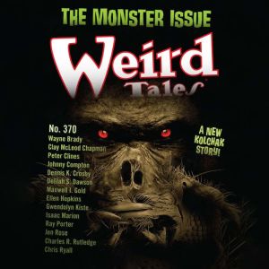 Weird Tales Magazine No. 370: Monster Issue