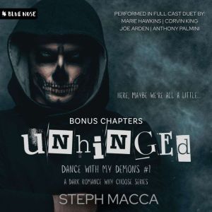 Unhinged Bonus Chapters, Steph Macca