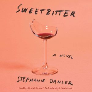 Sweetbitter, Stephanie Danler