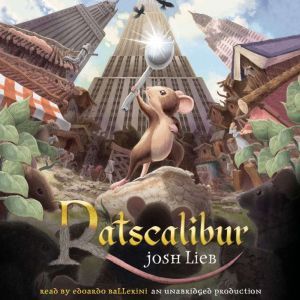 Ratscalibur, Josh Lieb