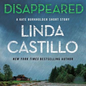 Disappeared, Linda Castillo