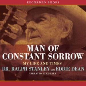 Man of Constant Sorrow, Ralph Stanley