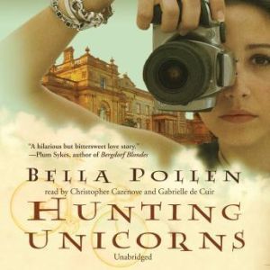 Hunting Unicorns, Bella Pollen
