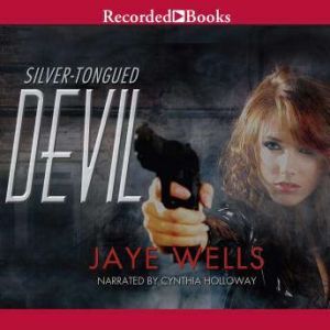 SilverTongued Devil, Jaye Wells