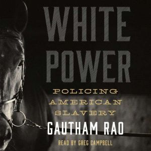 White Power, Gautham Rao