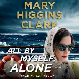 All By Myself, Alone, Mary Higgins Clark