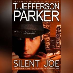Silent Joe, T. Jefferson Parker