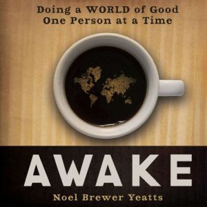 Awake, Noel Brewer Yeatts