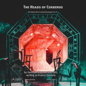 The Heads of Cerberus, Gertrude Barrows Bennett