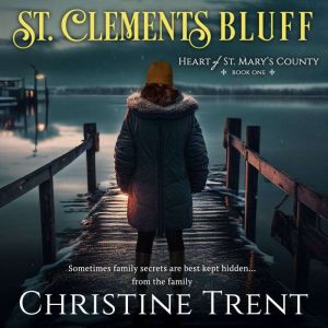 St. Clements Bluff, Christine Trent