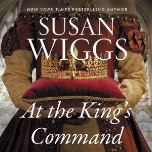 At the Kings Command, Susan Wiggs