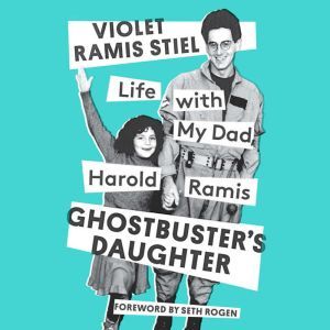 Ghostbuster's Daughter: Life with My Dad, Harold Ramis