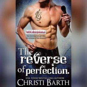 The Reverse of Perfection, Christi Barth