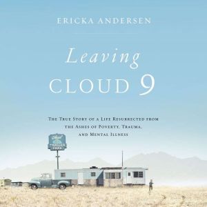 Leaving Cloud 9, Ericka Andersen