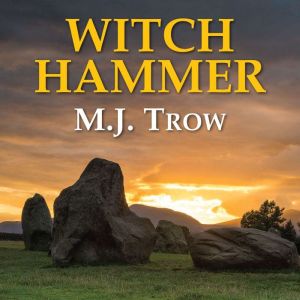 Witch Hammer, M. J. Trow