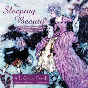 The Sleeping Beauty and Other Fairy T..., Arthur Thomas QuillerCouch