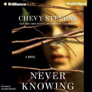 Never Knowing, Chevy Stevens
