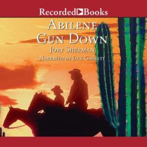 Abilene Gun Down, Jory Sherman