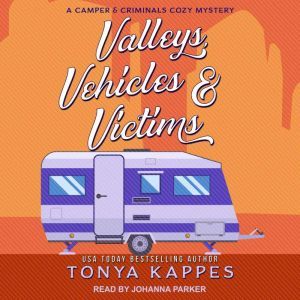 Valleys, Vehicles  Victims, Tonya Kappes