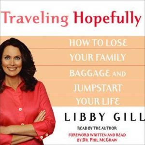 Traveling Hopefully, Libby Gill