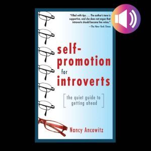 SelfPromotion for Introverts The Qu..., Nancy Ancowitz