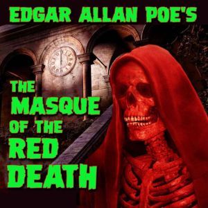 The Masque of the Red death , Edgar Allan Poe