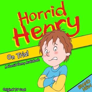 Horrid Henry on Trial, Lucinda Whiteley