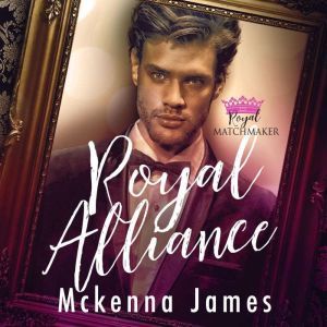 Royal Alliance, Mckenna James