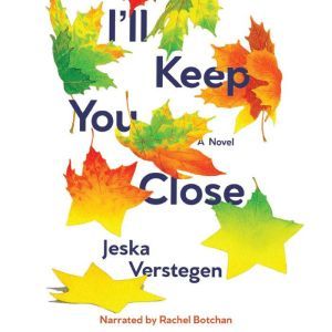 Ill Keep You Close, Jeska Verstegen