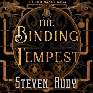 The Binding Tempest, Steven Rudy