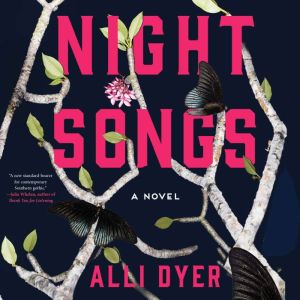 Night Songs, Alli Dyer