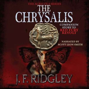 The Chrysalis, JF Ridgley