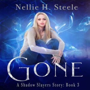 Gone, Nellie H. Steele