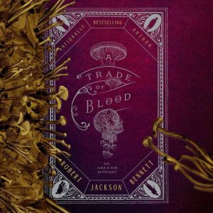 A Trade of Blood, Robert Jackson Bennett