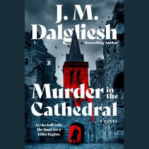 Murder in the Cathedral, J.M. Dalgliesh