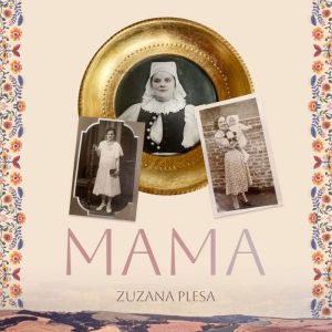 Mama, Zuzana Plesa