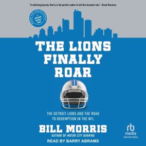 The Lions Finally Roar, Bill Morris