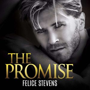 The Promise, Felice Stevens