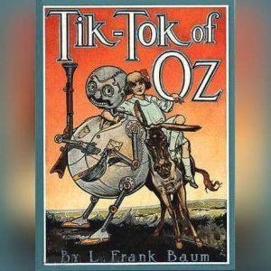 TikTok of Oz, L. Frank Baum