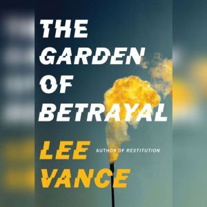 The Garden of Betrayal, Lee Vance