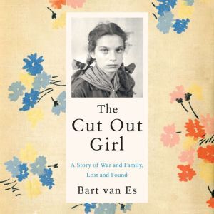 The Cut Out Girl, Bart van Es