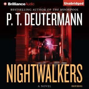 Nightwalkers, P. T. Deutermann