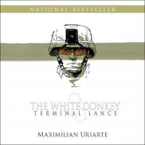 The White Donkey Terminal Lance, Maximilian Uriarte
